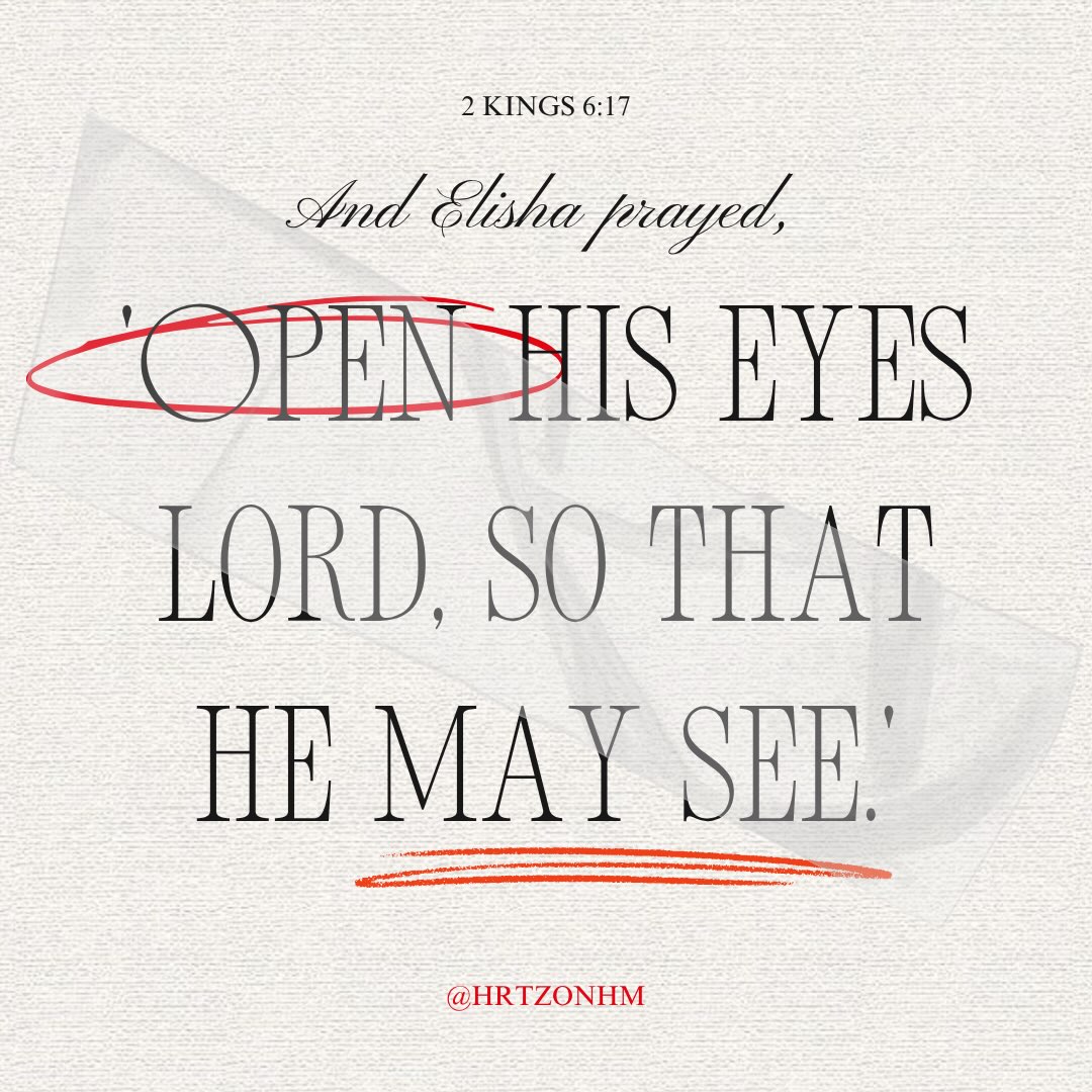 Reflection: Open his eyes, Lord — 2 Kings 6:17